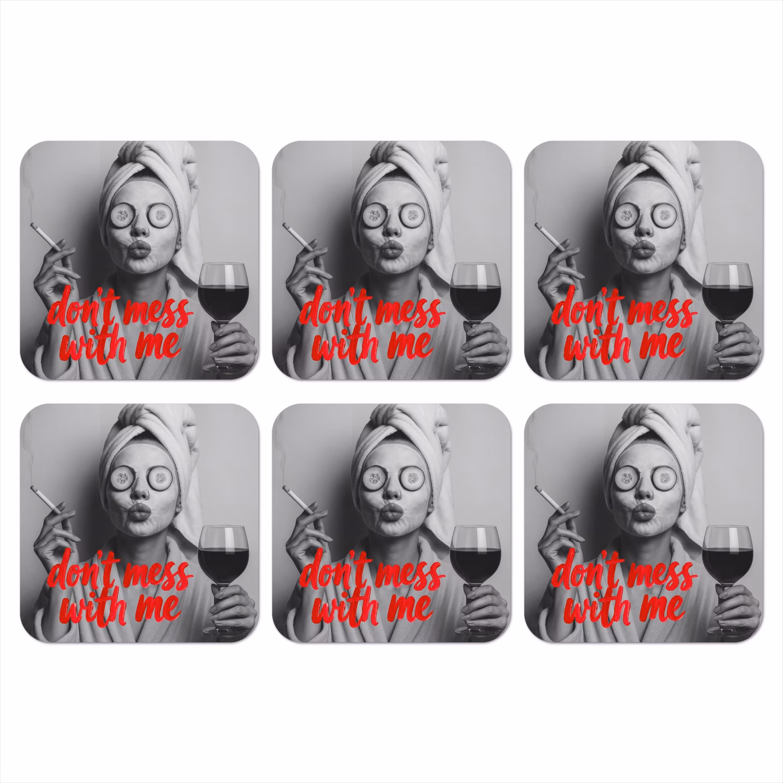 Onderzetter - Don't mess with me - Wijn - Vrouw - Sigaret — 1