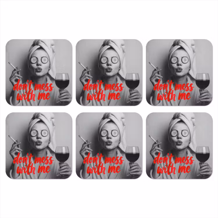 Onderzetter - Don't mess with me - Wijn - Vrouw - Sigaret — 1