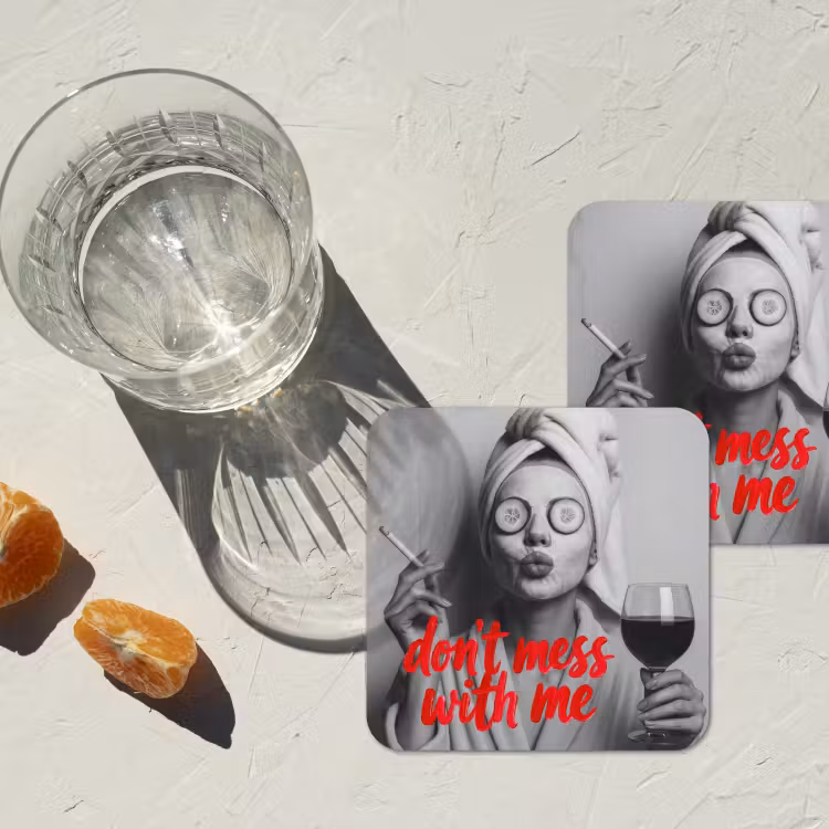 Onderzetter - Don't mess with me - Wijn - Vrouw - Sigaret — 3