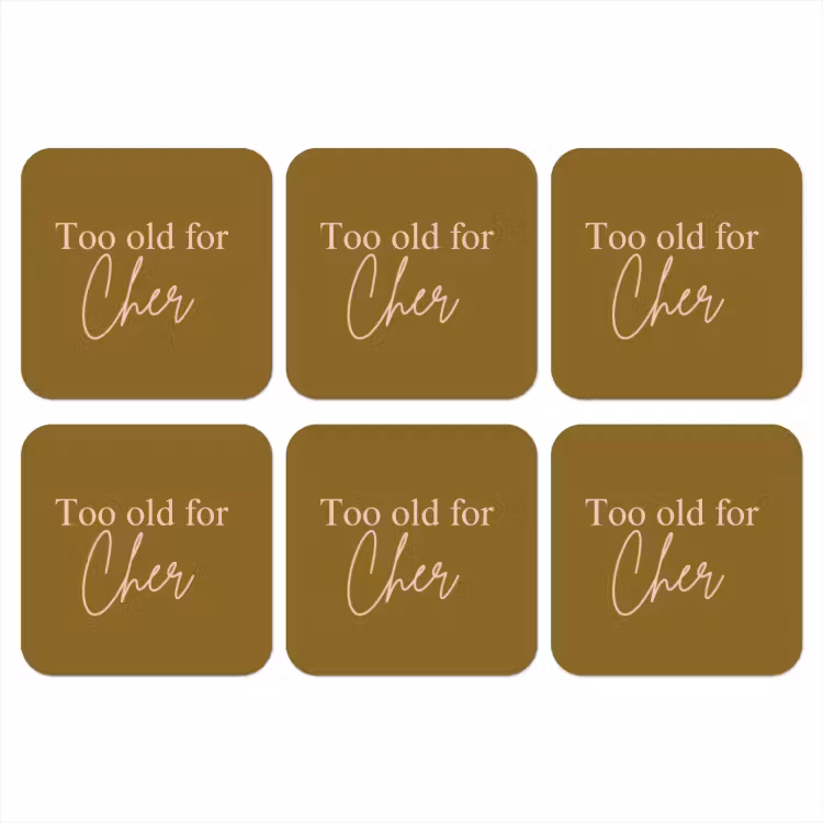 Onderzetter​ - Groen - Too old for cher - Roze — 1