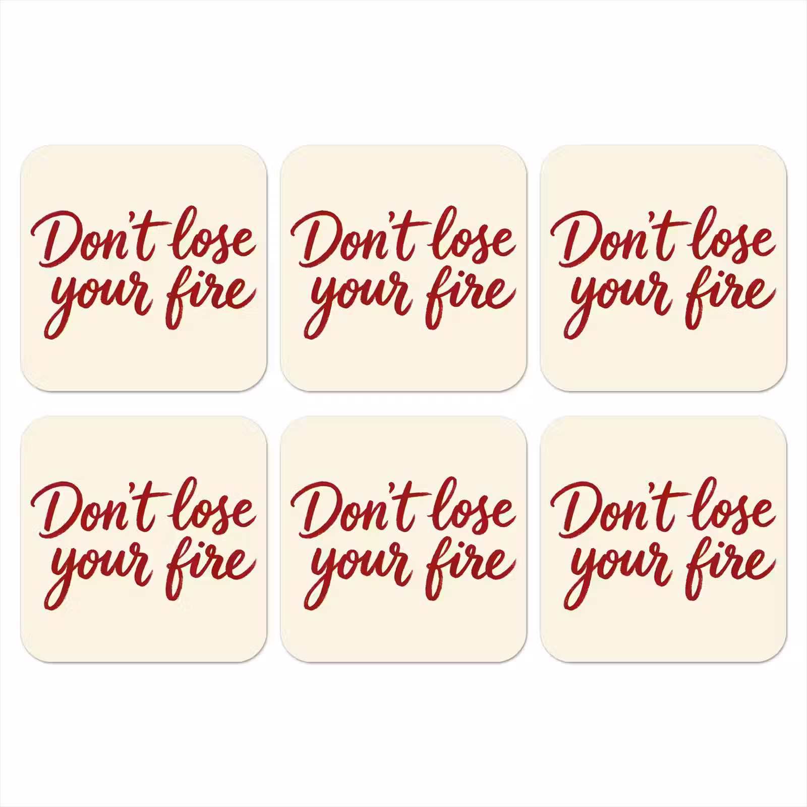 Onderzetter - Don't lose your fire - Rood - Wit - Minimalistisch — 1