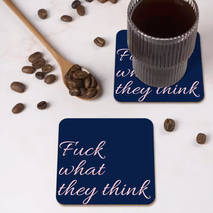 Onderzetter - Fuck what they think - Blauw - Cursief — 4