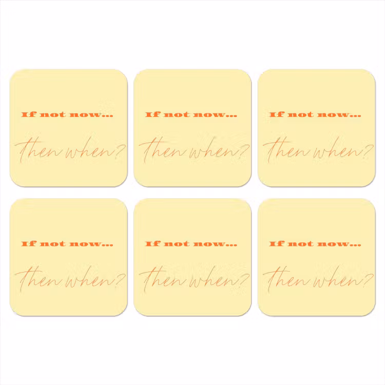 Onderzetter - Geel - Oranje - if not now then when — 1