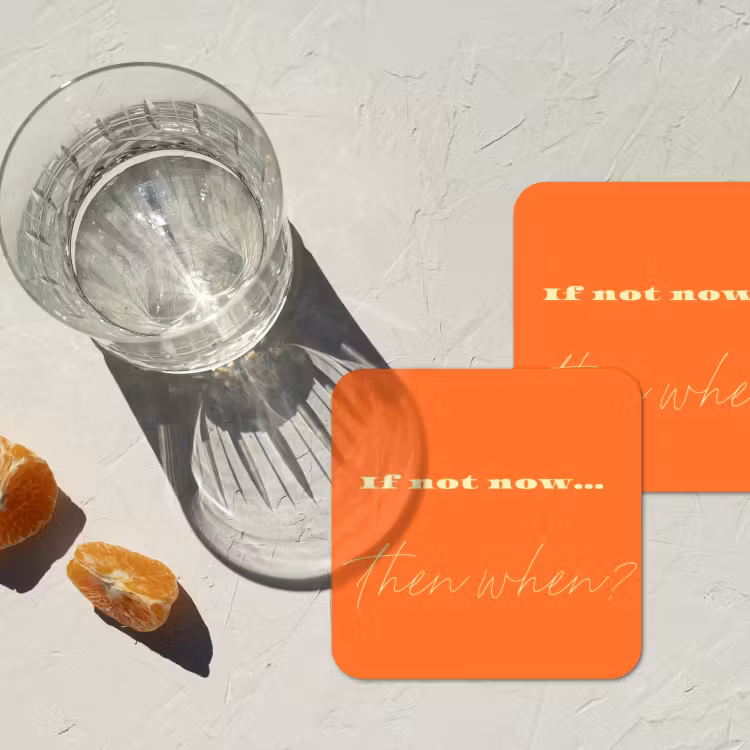 Onderzetter - If not now then when - Oranje - Geel - Levendig — 3