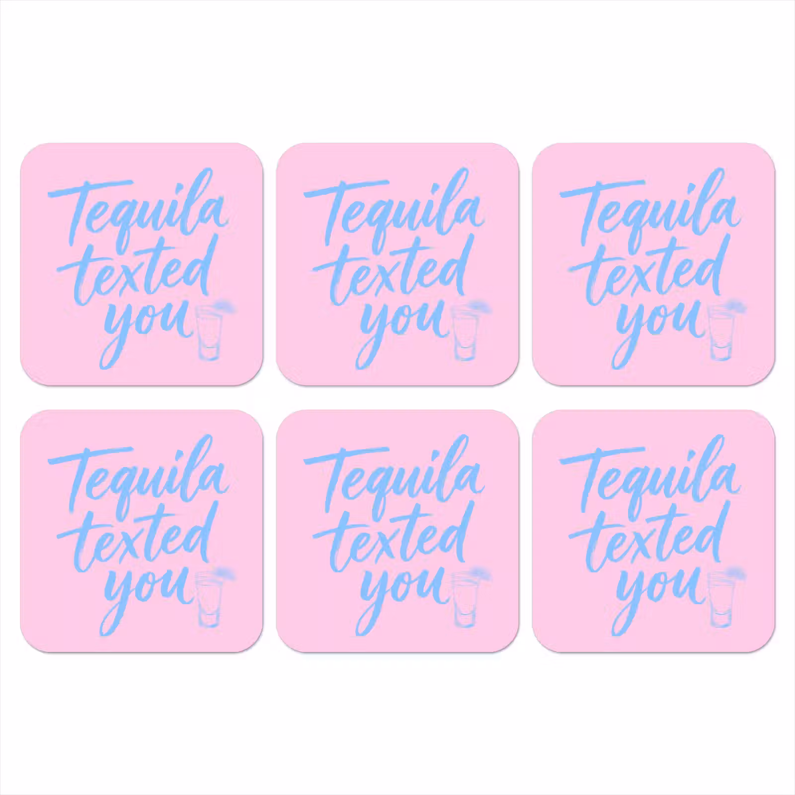 Onderzetter - Tequila texted you - Roze - Blauw — 1