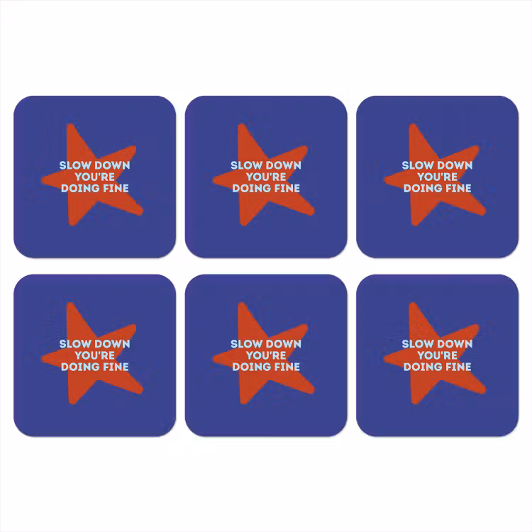 Onderzetter - Slow down you're doing fine - Ster - Blauw — 1
