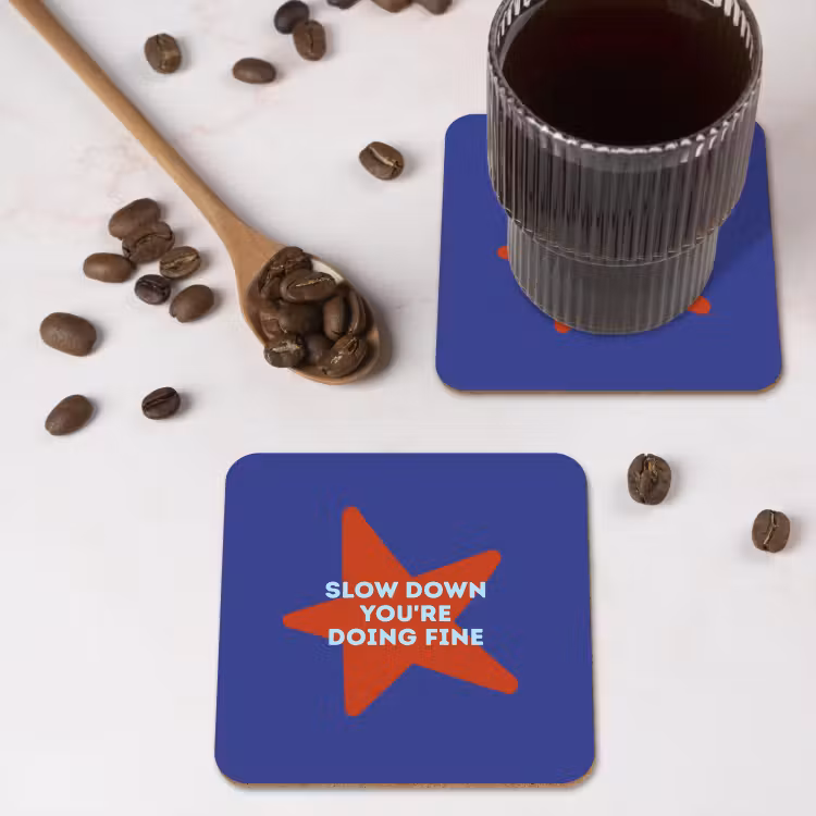 Onderzetter - Slow down you're doing fine - Ster - Blauw — 4