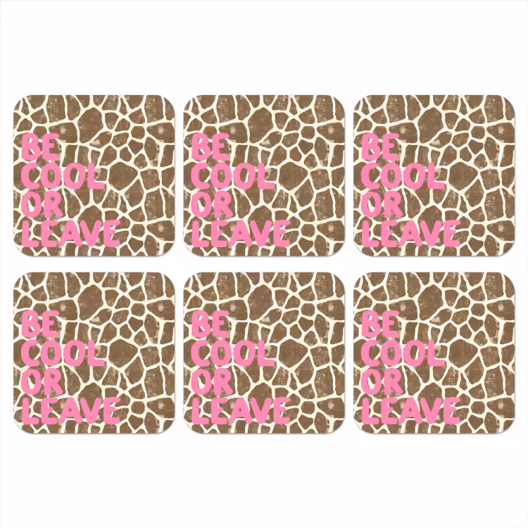 Onderzetter​ - Tekst - Be cool or leave - Roze - Giraffenprint — 1