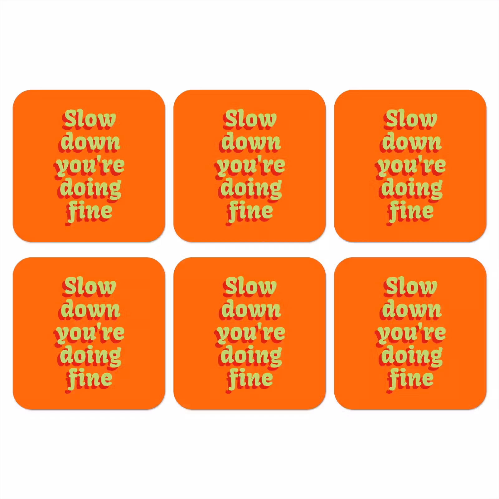 Onderzetter - Oranje - Slow down you're doing fine - Retro — 1