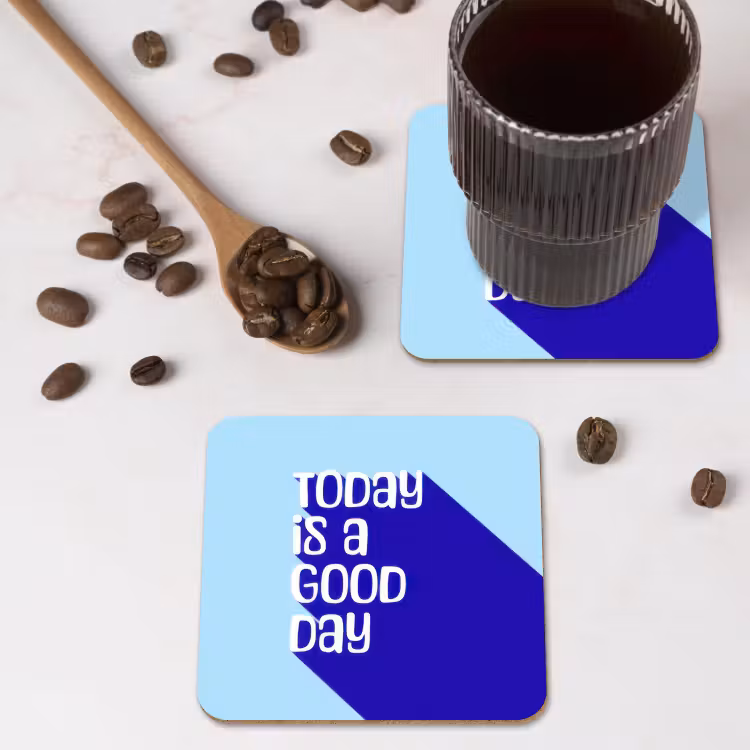 Onderzetter - Today is a good day - Blauw - Schaduw — 4
