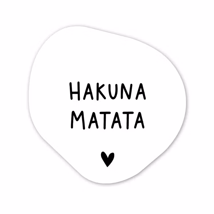 Organisch schilderij - Forex - Hakuna matata - Spreuken - Quotes — 1