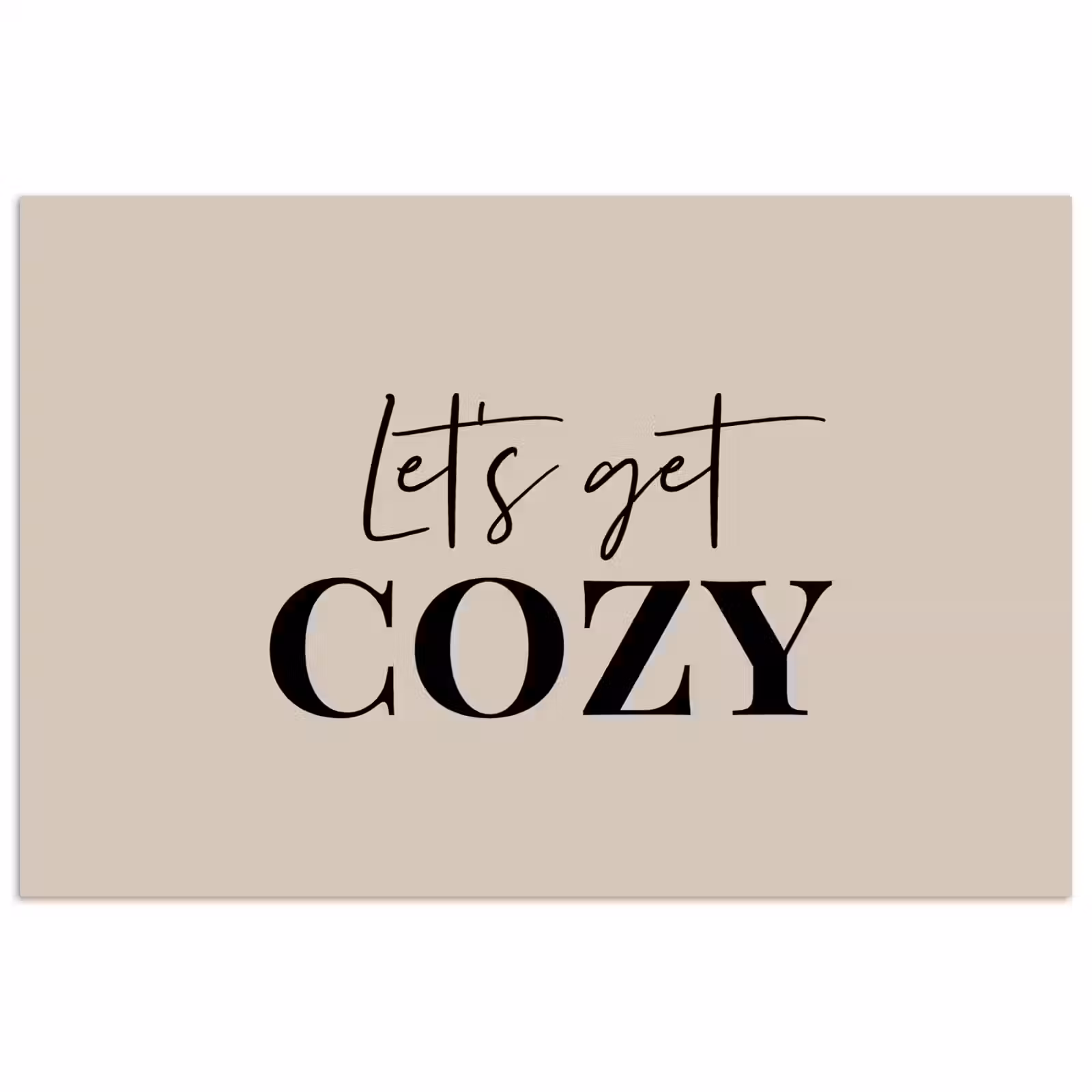 Poster - Beige - Winter - Quote - Cozy — 1