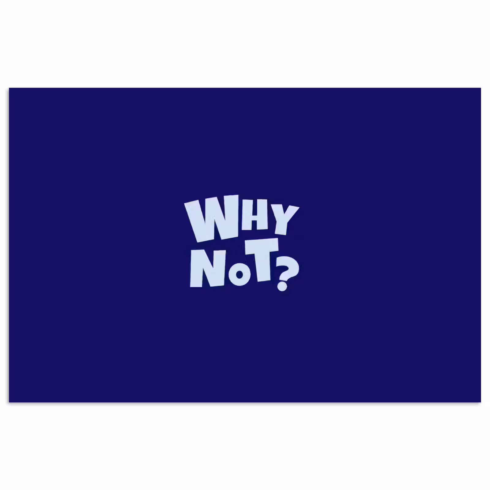 Poster - Blauw - Why not - Minimalistisch — 1
