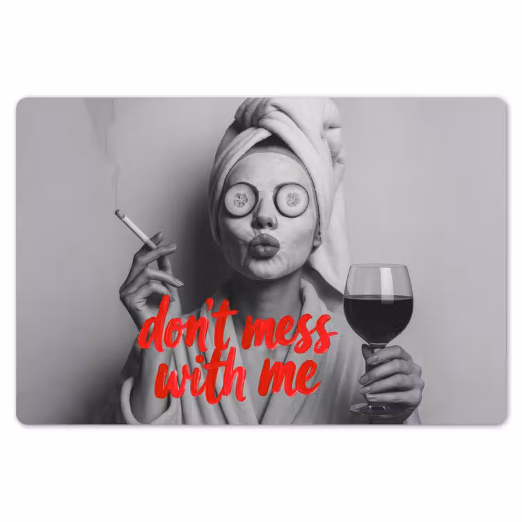Placemat - 6 stuks - Don't mess with me - Wijn - Vrouw - Sigaret — 7
