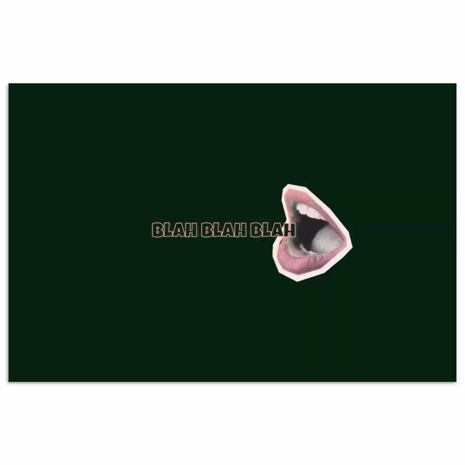 Poster - BLAH BLAH BLAH - Mond - Groen — 1