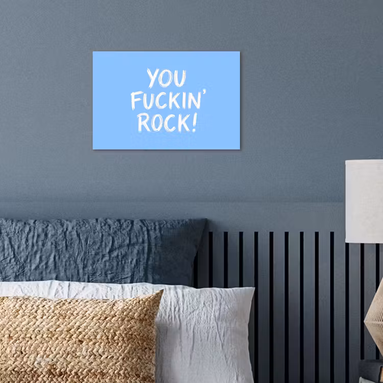 Poster - Blauw - Wit - You fuckin rock — 3