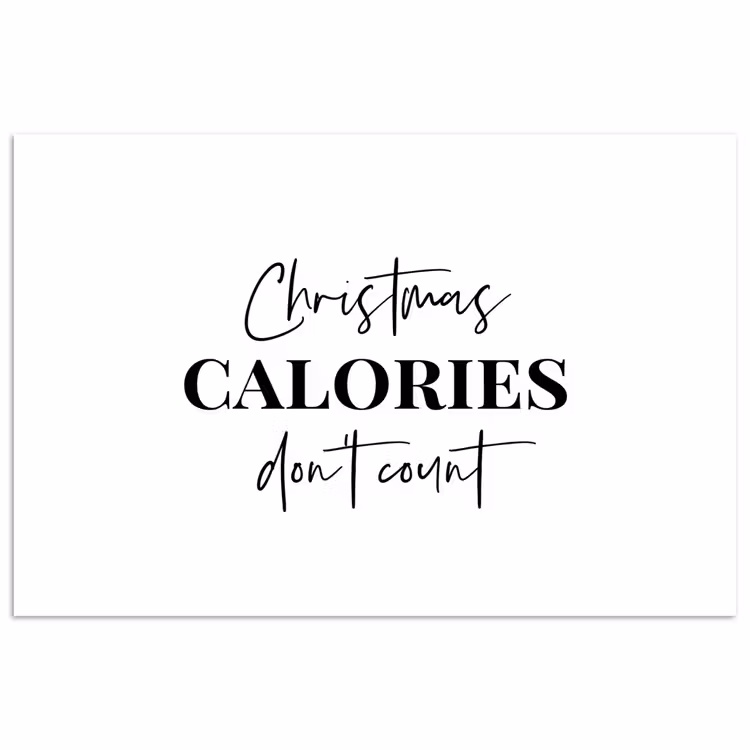 Poster - Kerst quote - Winter - Christmas calories - Wit — 1
