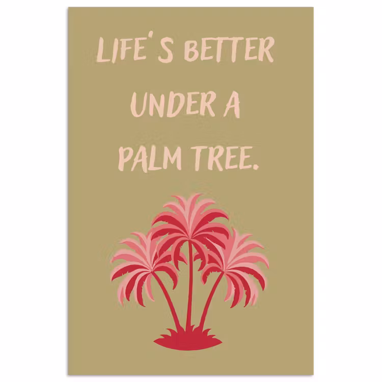 Poster - Groen - Zomer - Quote - Palmboom — 1