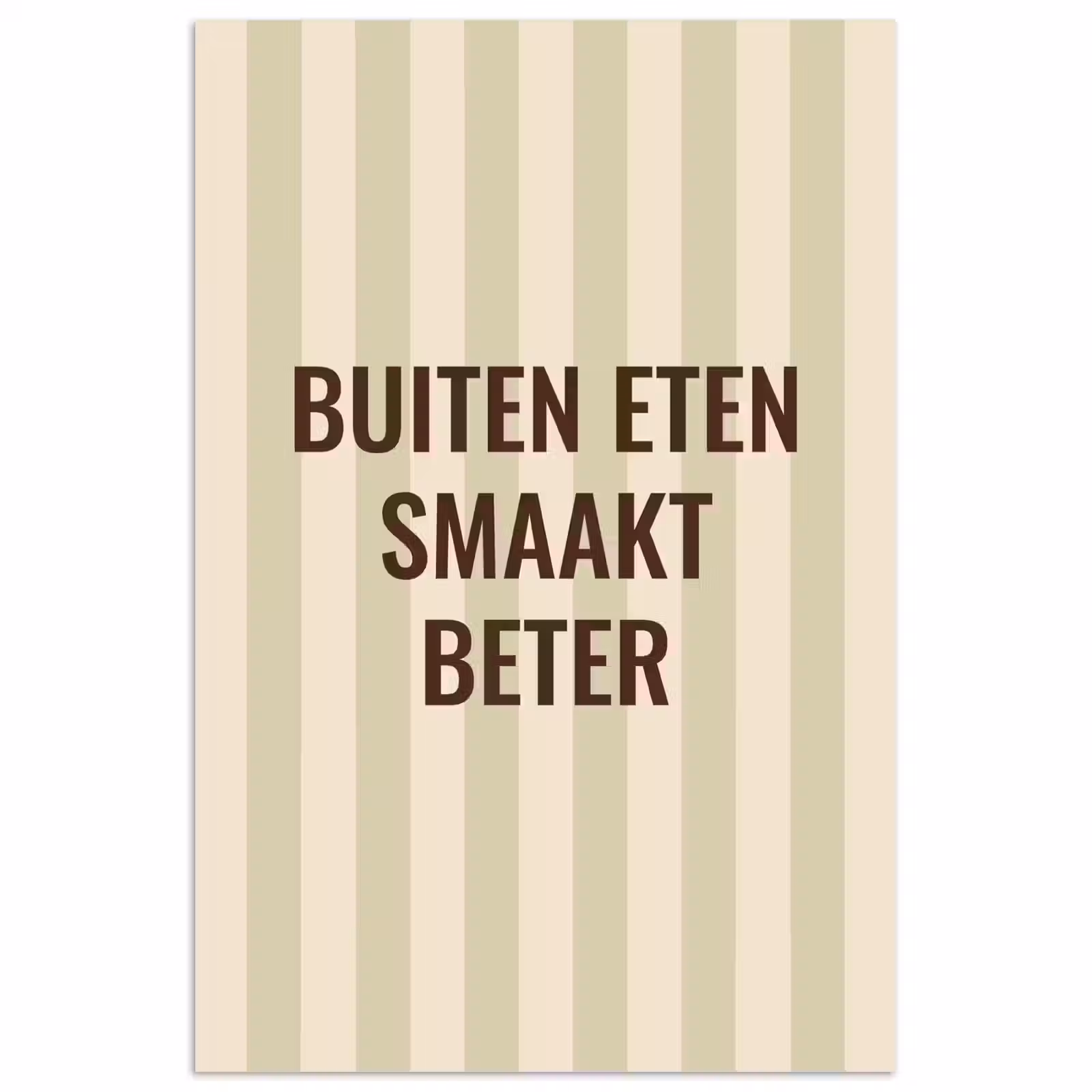 Poster - Buiten - Quote - Strepen - Zomer — 1
