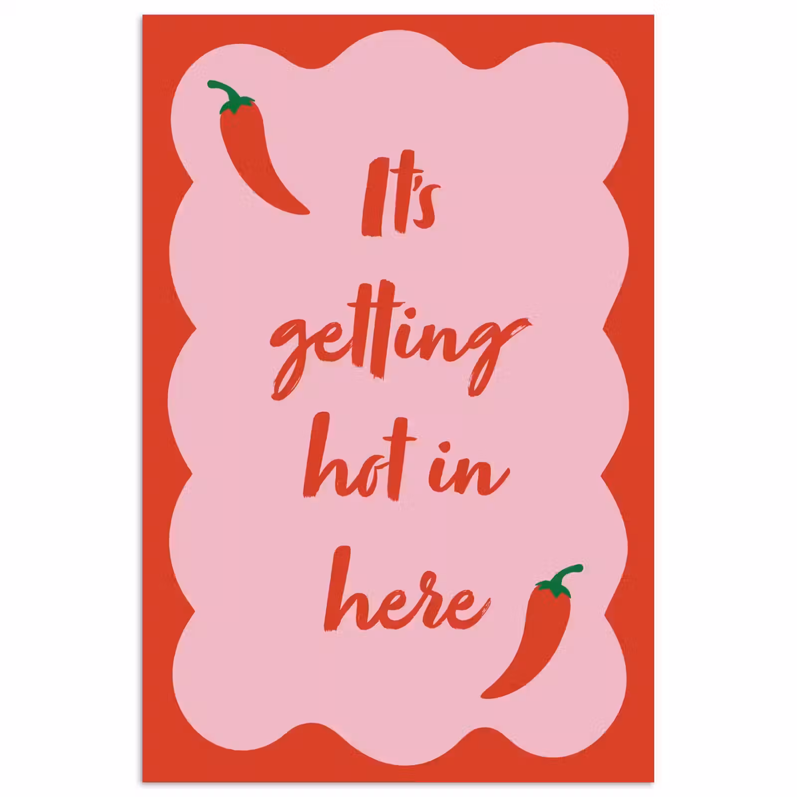 Poster - Chilipeper - Red - Hot - Quotes — 1