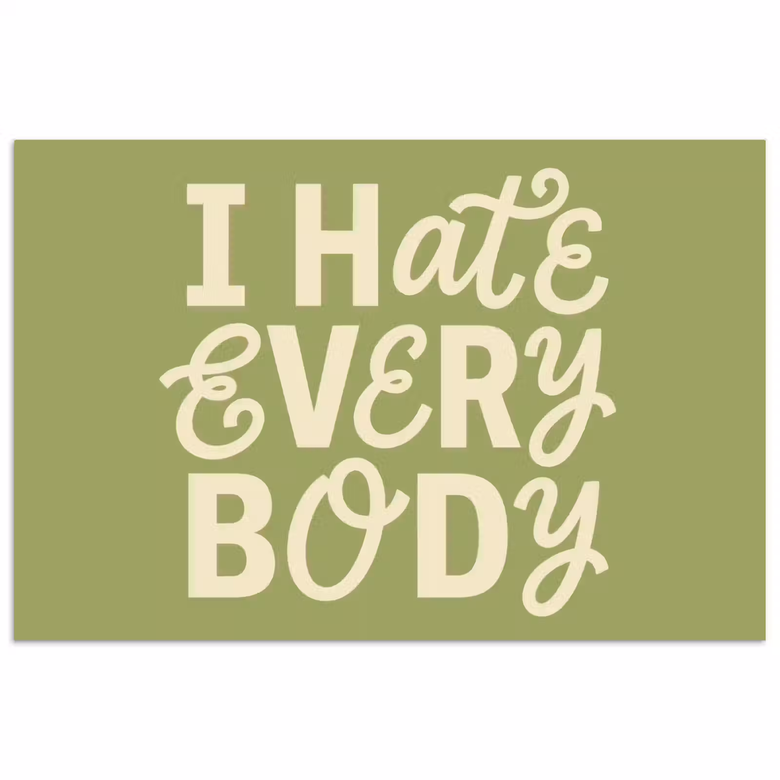 Poster - I hate everybody - Groen - Retro — 1