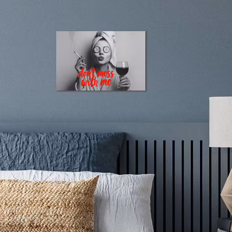 Poster - Don't mess with me - Wijn - Vrouw - Sigaret — 3