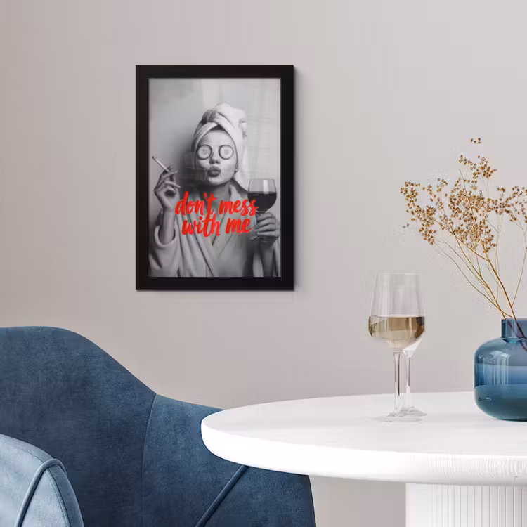 Poster met lijst - Don't mess with me - Wijn - Vrouw - Sigaret — 2
