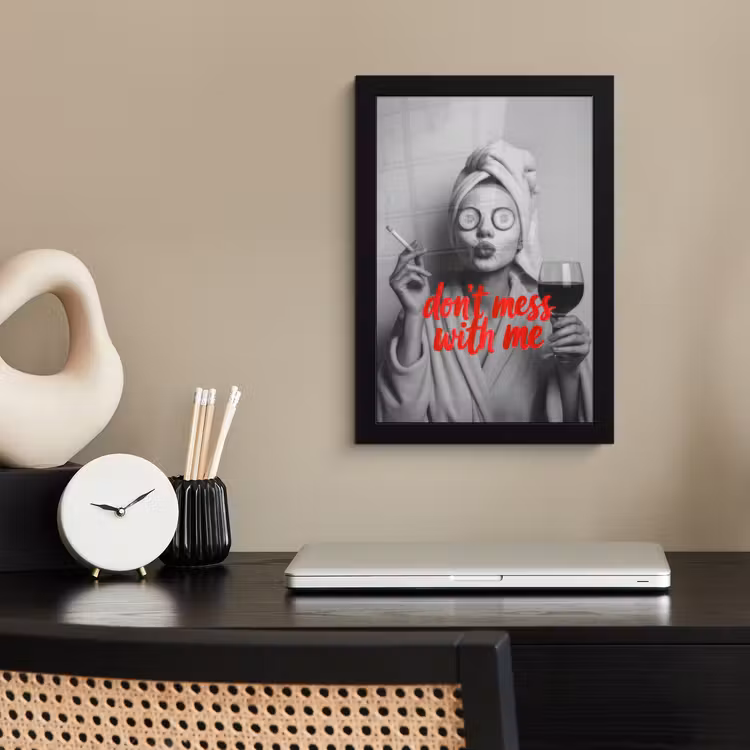 Poster met lijst - Don't mess with me - Wijn - Vrouw - Sigaret — 3