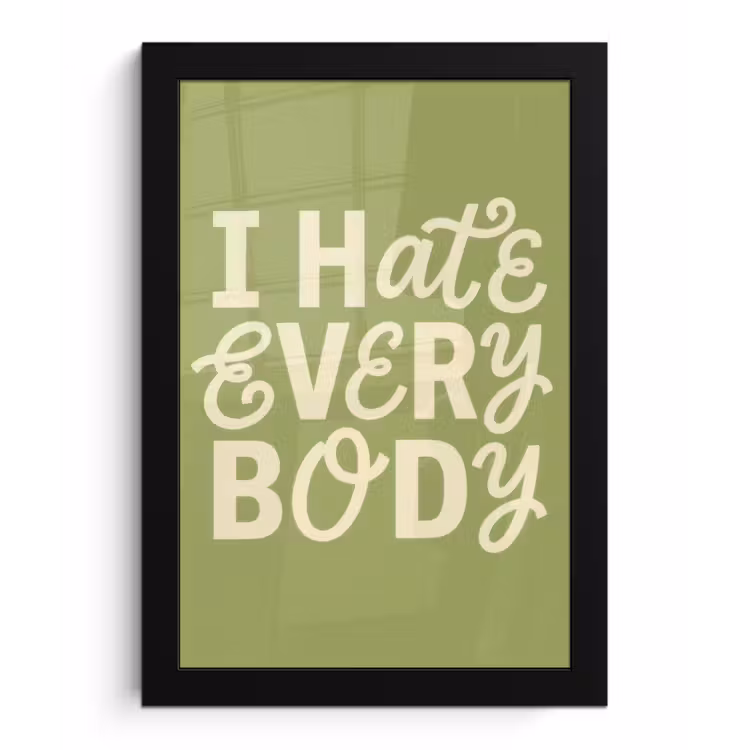 Poster met lijst - I hate everybody - Groen - Retro — 1