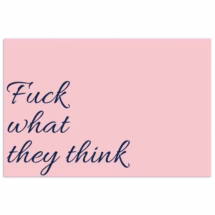 Poster - Fuck what they think - Roze - Minimalistisch — 1