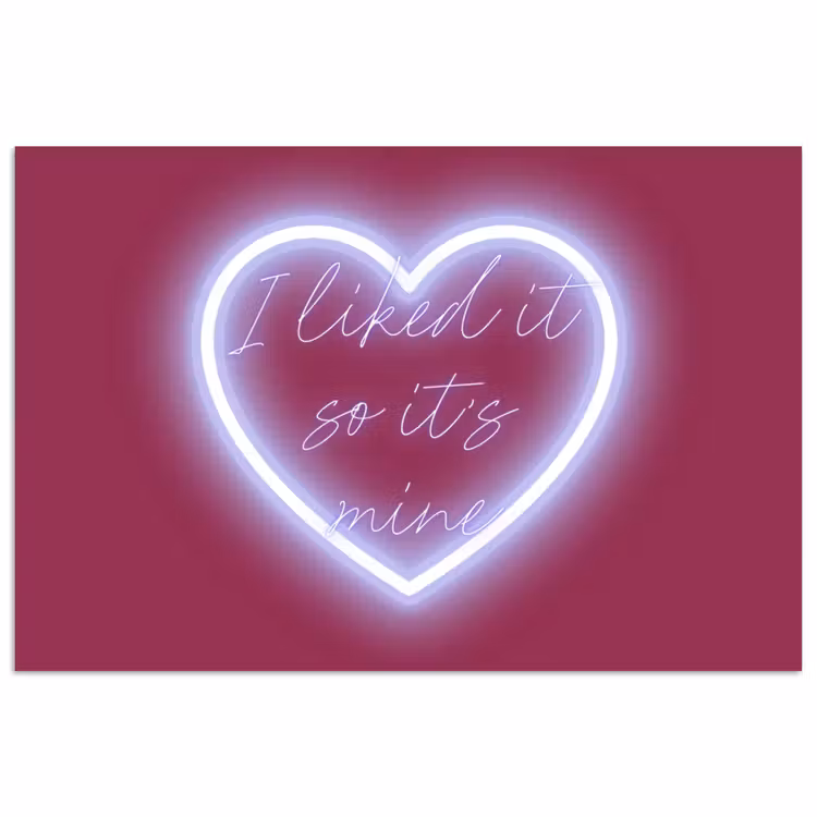 Poster - I liked it so it's mine - Neon hart - Roze — 1