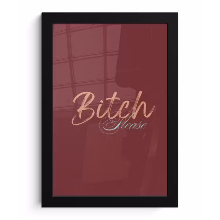 Poster met lijst - Bitch please - Rood - Blauw — 1