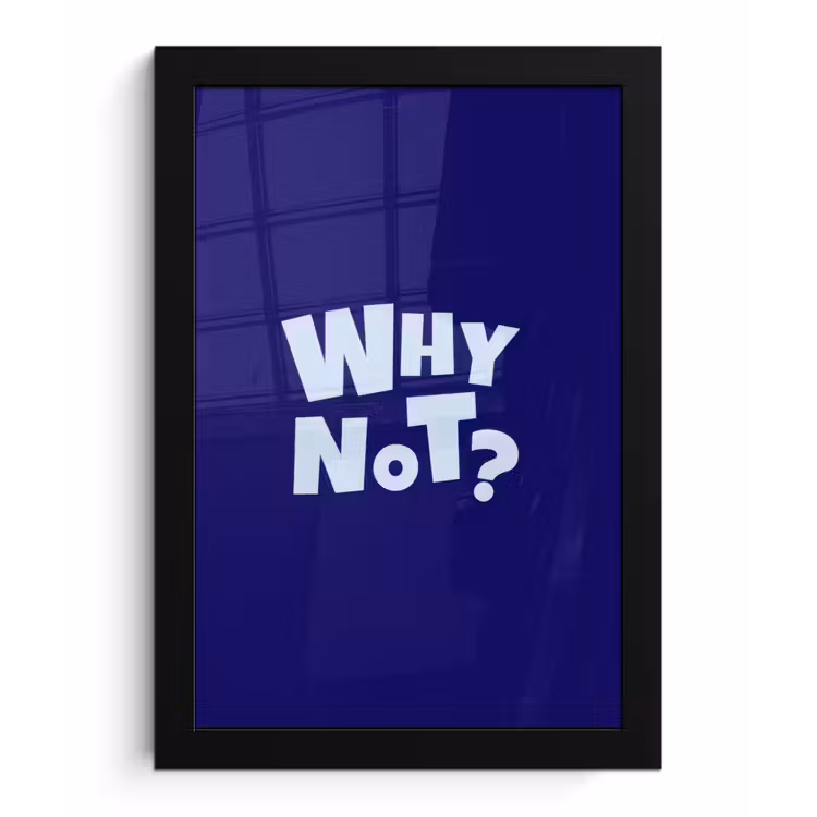 Poster met lijst - Blauw - Why not - Minimalistisch — 1