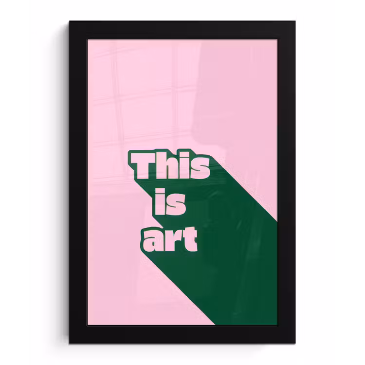 Poster met lijst - Groen - Teskt - This is art - Roze — 1