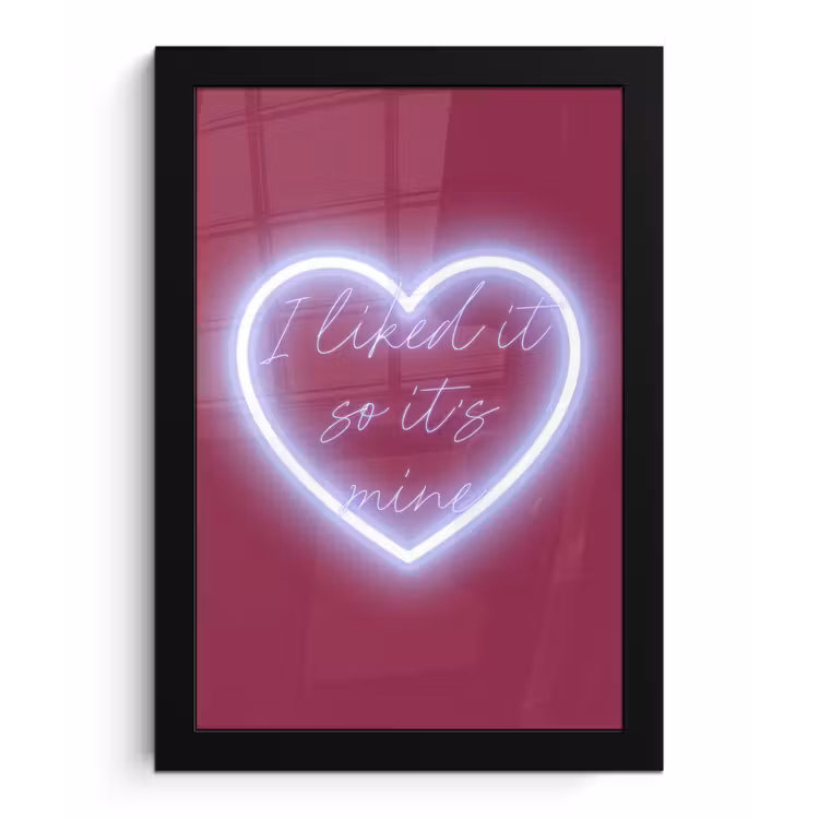 Poster met lijst - I liked it so it's mine - Neon hart - Roze — 1