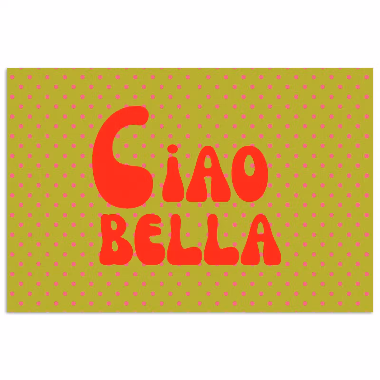 Poster - Ciao bella - Rood - Groen - Stippen — 1