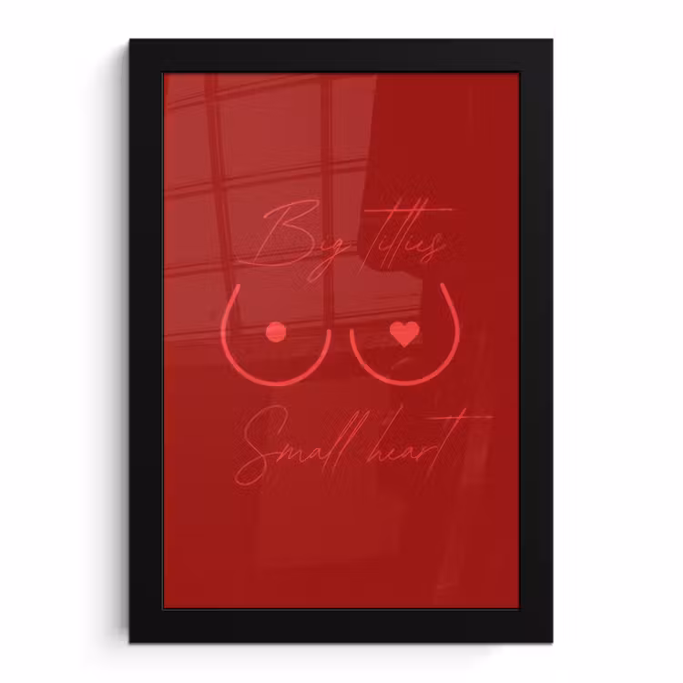 Poster met lijst - Big titties small heart - Rood - Hart — 1