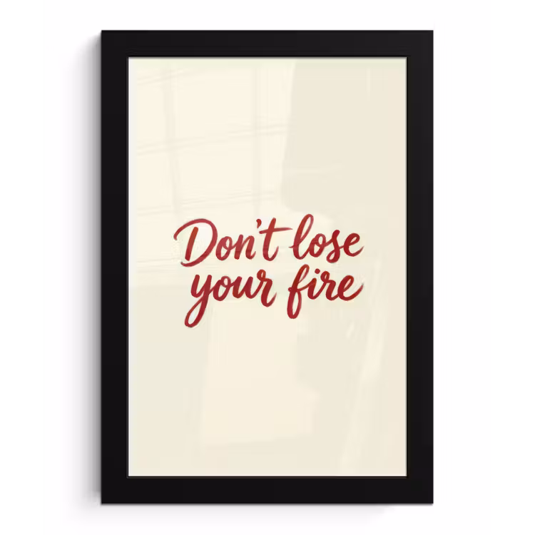 Poster met lijst - Don't lose your fire - Rood - Wit - Minimalistisch — 1