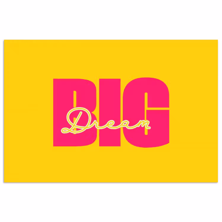 Poster - Dream big - Geel - Roze — 1