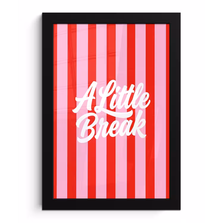 Poster met lijst - A Little Break - Strepen - Rood - Roze — 1