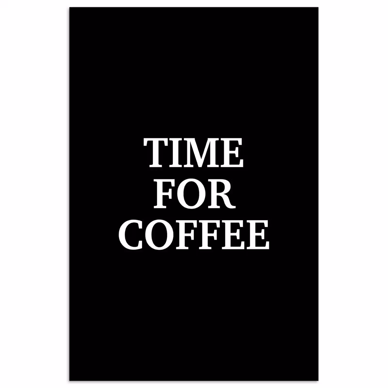 Poster - Quotes - Letters - Koffie - Zwart — 1