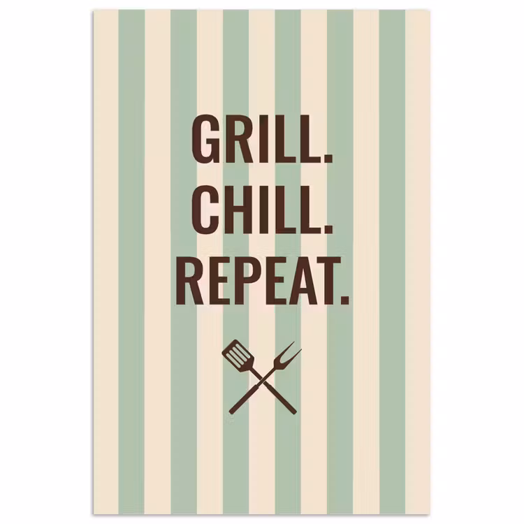 Poster - Quote - Strepen - Grill — 1