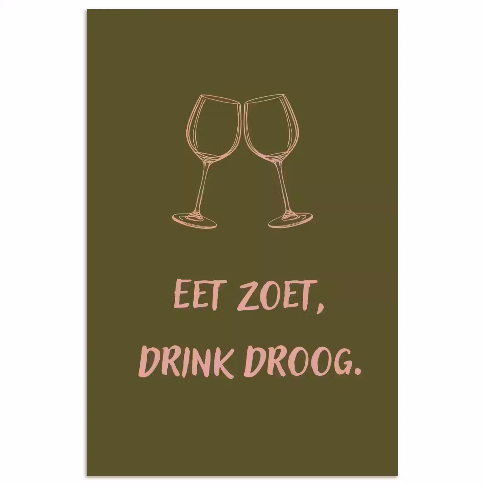 Poster - Roze - Groen - Wijn - Quote — 1
