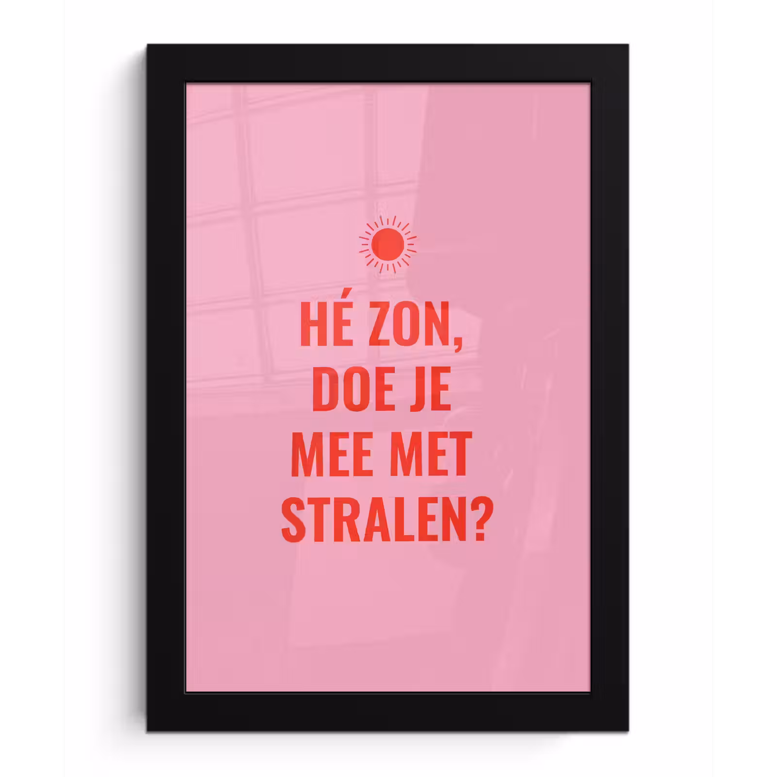 Poster met lijst - Roze - Zon - Quote — 1