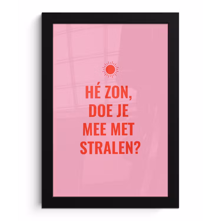 Poster met lijst - Roze - Zon - Quote — 1