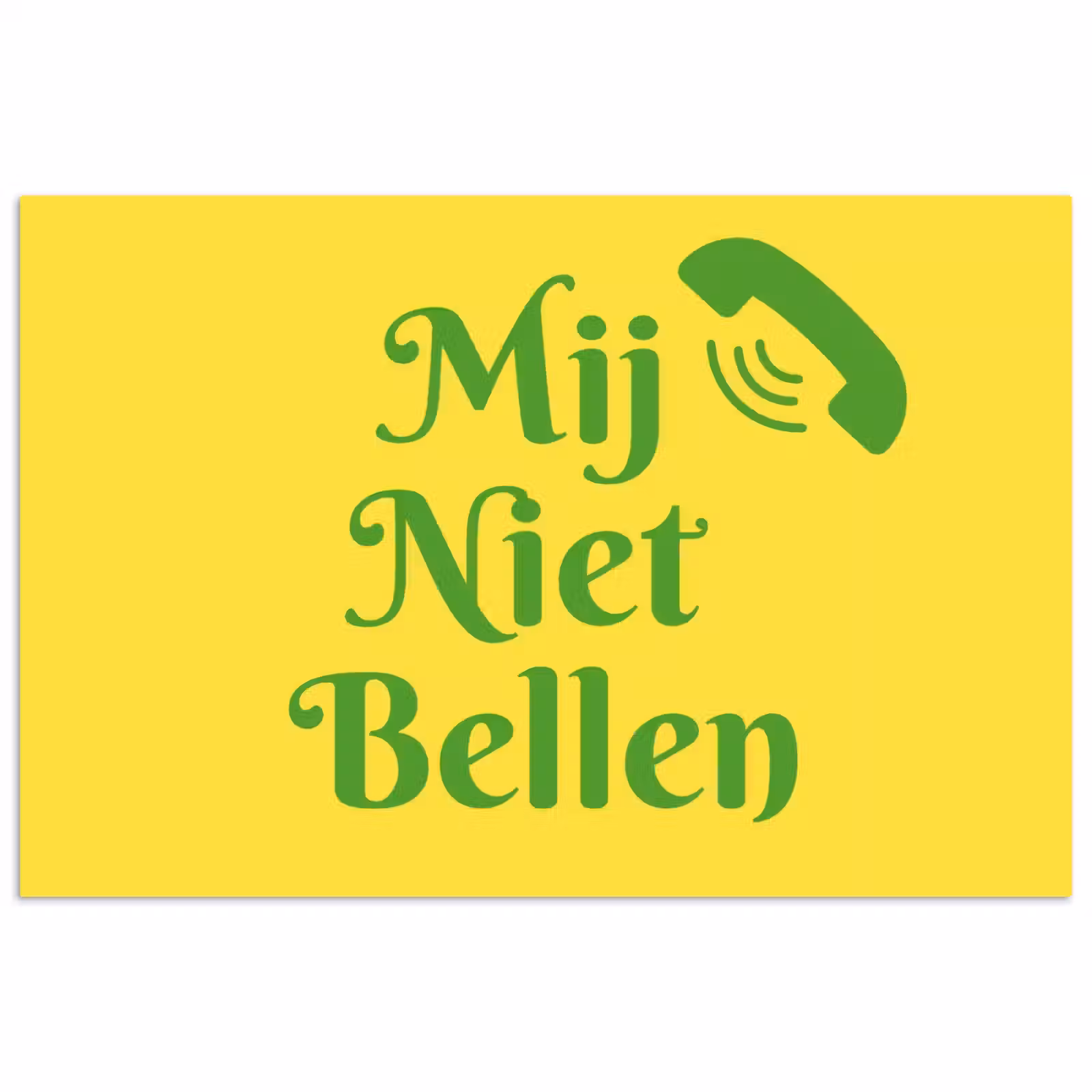 Poster - Mij niet bellen - Telefoon - Geel — 1