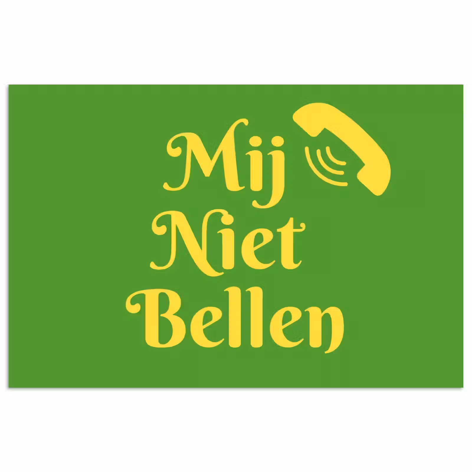Poster - Mij niet bellen - Telefoon - Groen — 1
