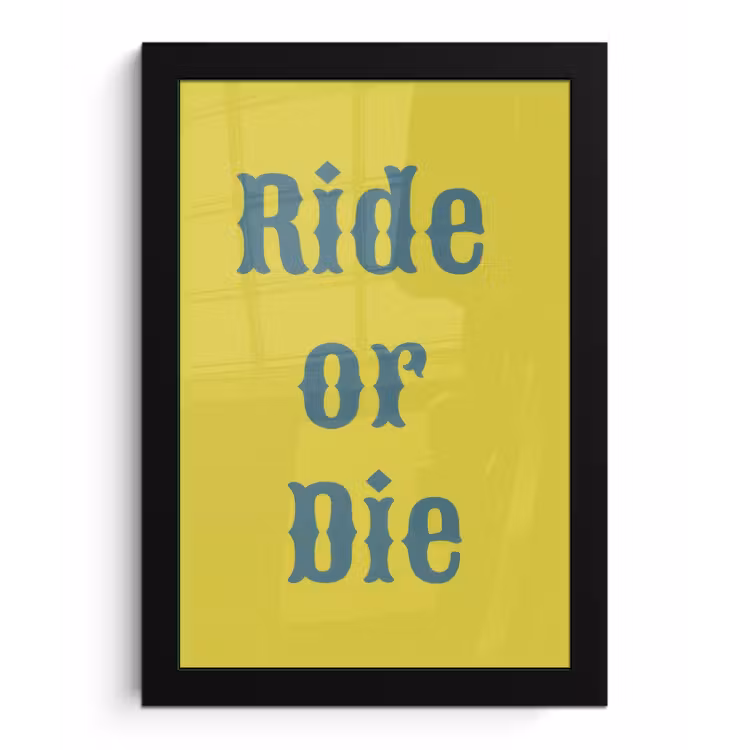 Poster met lijst - Ride or die - Geel - Blauw — 1