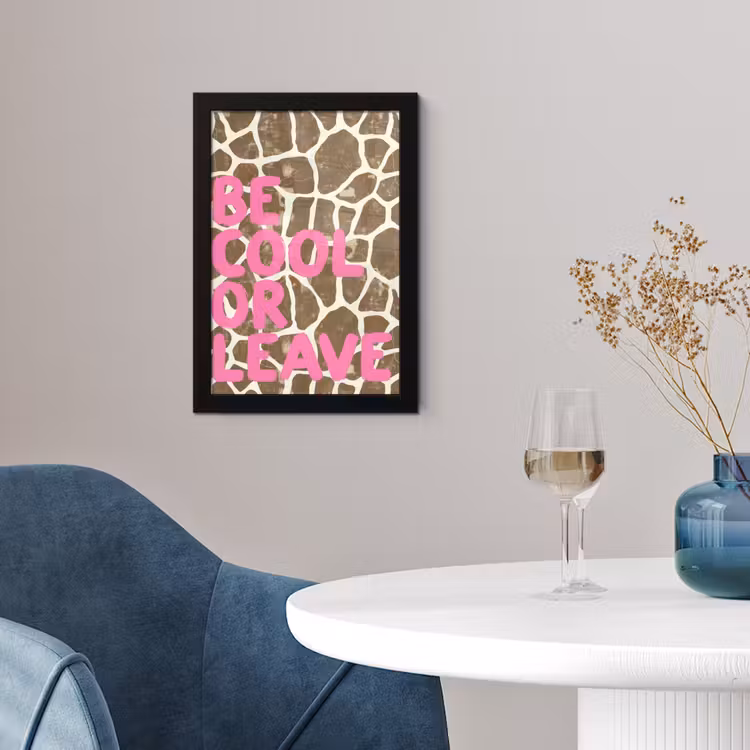 Poster met lijst - Tekst - Be cool or leave - Roze - Giraffenprint — 2