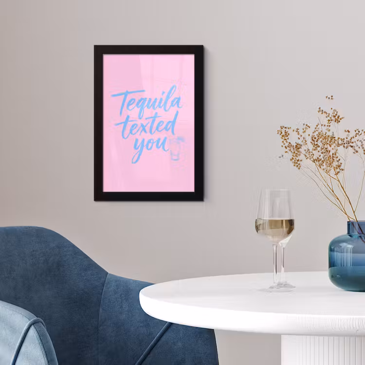 Poster met lijst - Tequila texted you - Roze - Blauw — 2